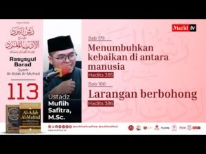 seri #113 al adab al mufrad | bab 179 180 hadits 385 386: menumbuhkan kebaikan di antara manusia