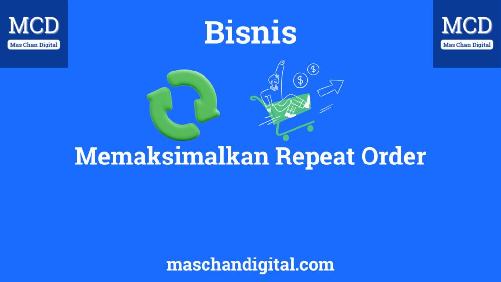 memaksimalkan repeat order