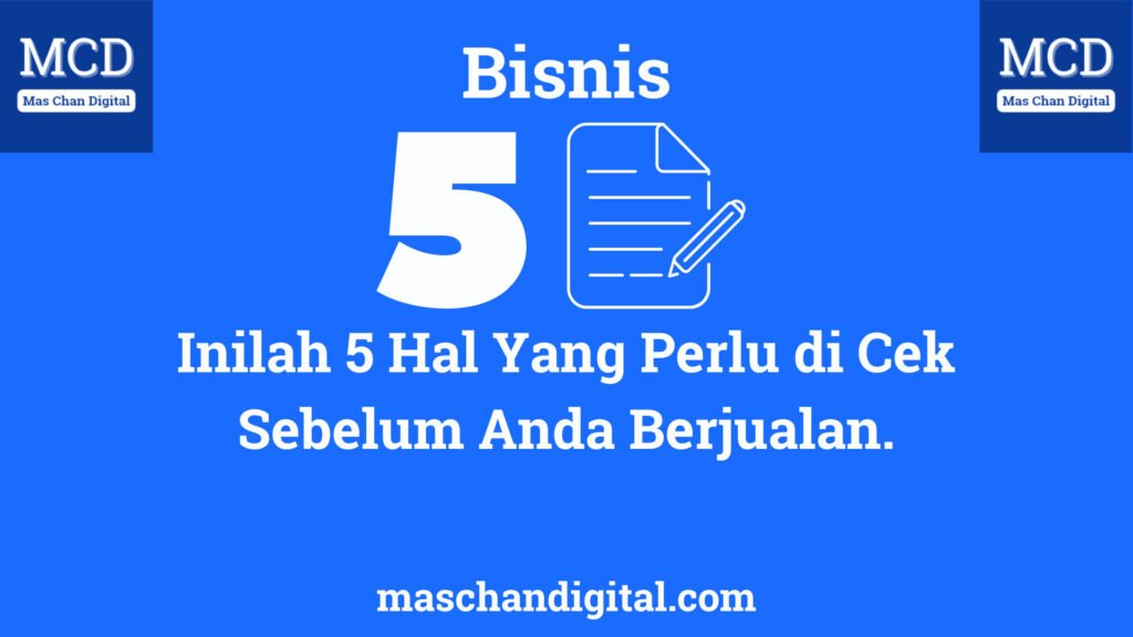 thumbnail 5 hal yang perlu di cek sebelum anda berjualan