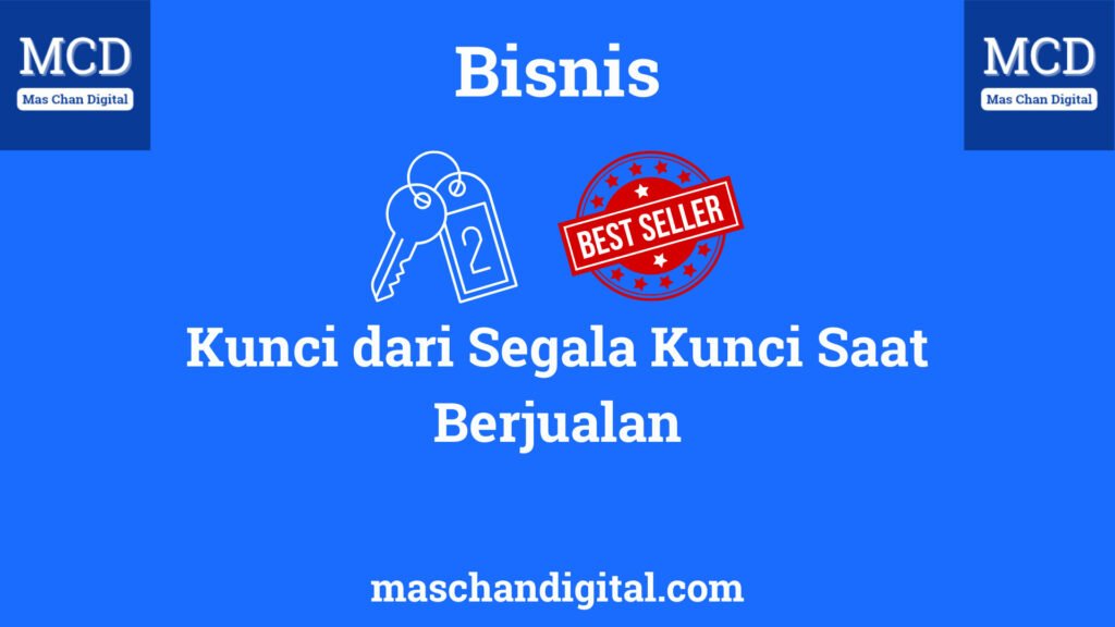 Kunci Berjualan yang penting dipahami