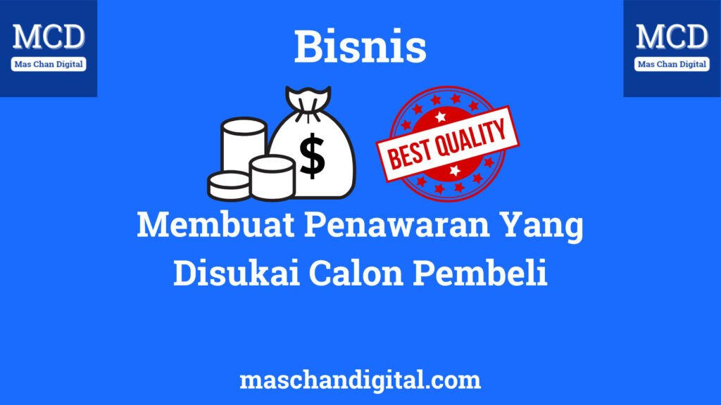 Membuat Penawaran Yang Disukai Calon Pembeli