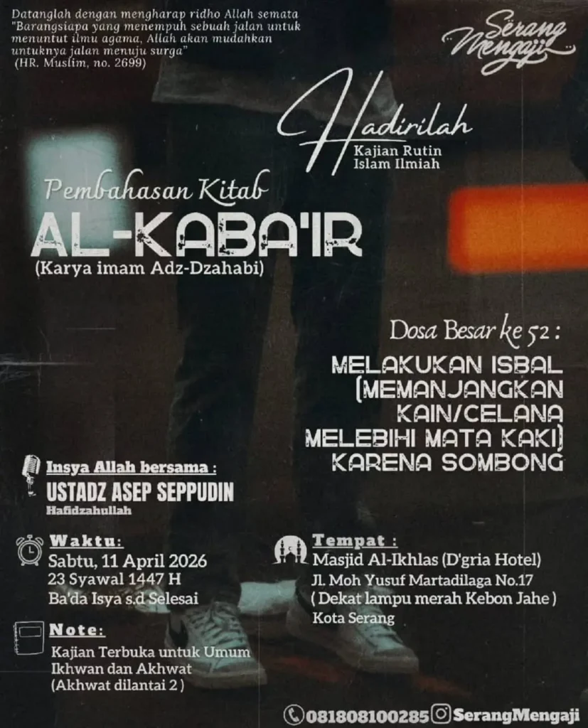 Kajian Melakukan Isbal karena Sombong di Masjid Hotel Dgria Tanggal 11 April Bersama Ustadz Asep Seppudin